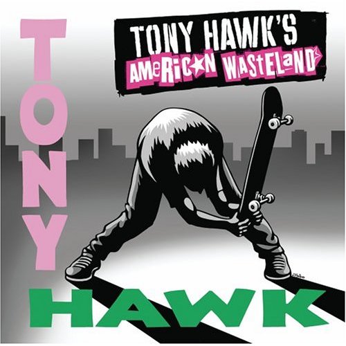 Various Artists - Tony Hawk's American Wasteland