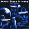 Various Artists - Against Police Injustice