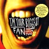 Various Artists - I'm Your Biggest Fan Vol.2