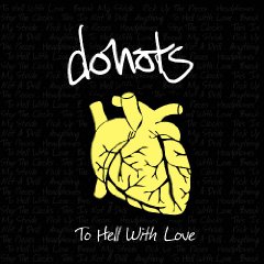 Donots - To Hell With Love